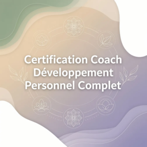 Certification Coach Développement Personnel Complet