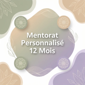Mentorat Personnalisé 12 Mois