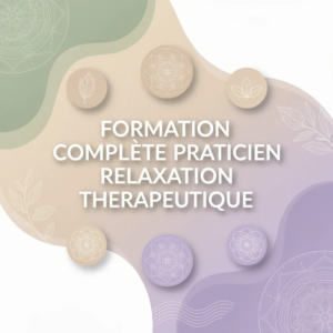 Formation Complète Praticien Relaxation Therapeutique