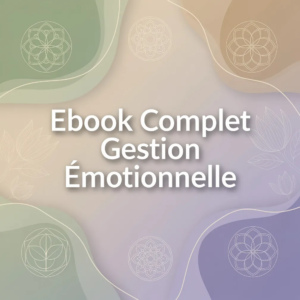 Ebook Complet Gestion Émotionnelle